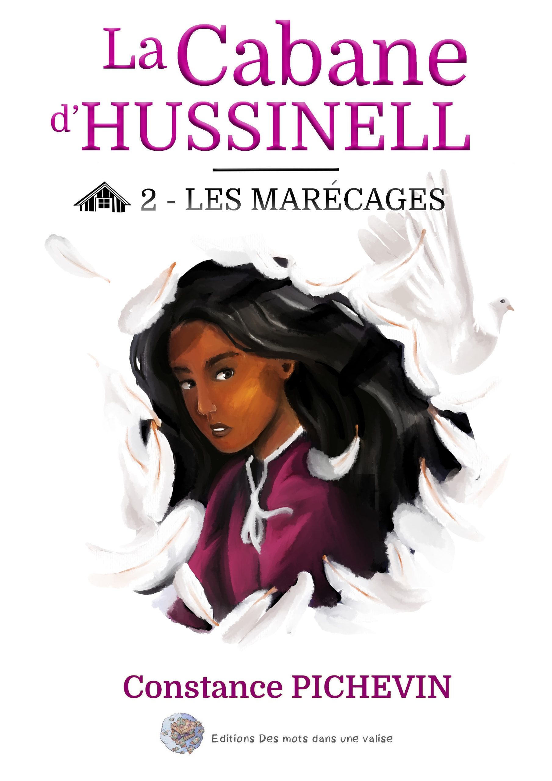 La cabane d'Hussinell - Tome 2 Les marécages