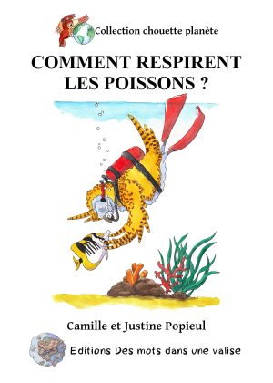 Comment respirent les poissons ?